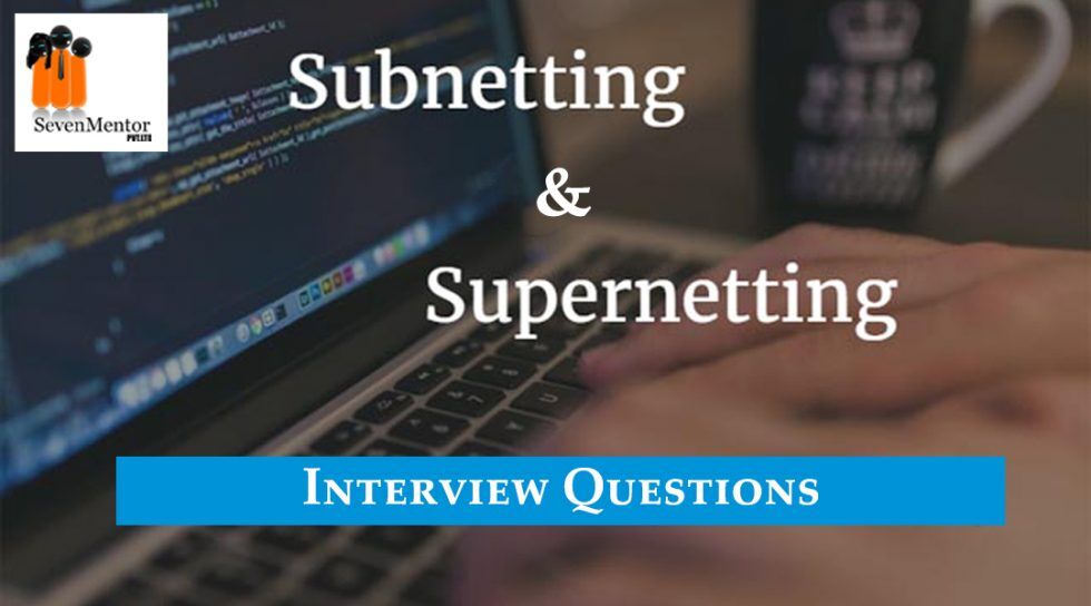 Interview Questions for CCNA | Subnetting | Supernetting