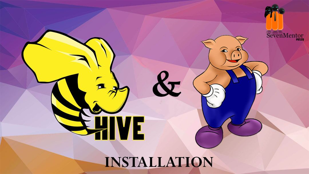 Apache Pig and Hive Installation Single Node Machine