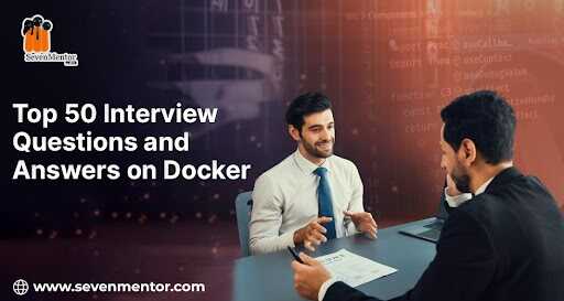 Top 50 Interview Questions and Answers on Docker