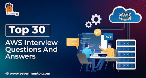 Top 30 AWS Interview Questions And Answers