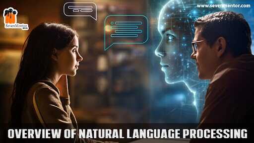 Overview of Natural Language Processing