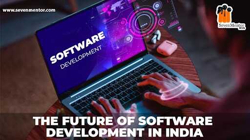 The Future of Software Development in India