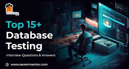 Top 15+ Database Testing Interview Questions and Answers