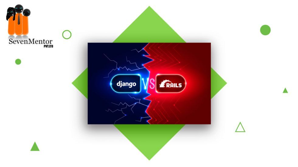 Django vs Ruby on Rails which is a Better Framework?