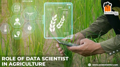 Role of Data Scientist in Agriculture