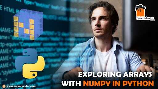 Exploring Arrays with NumPy in Python