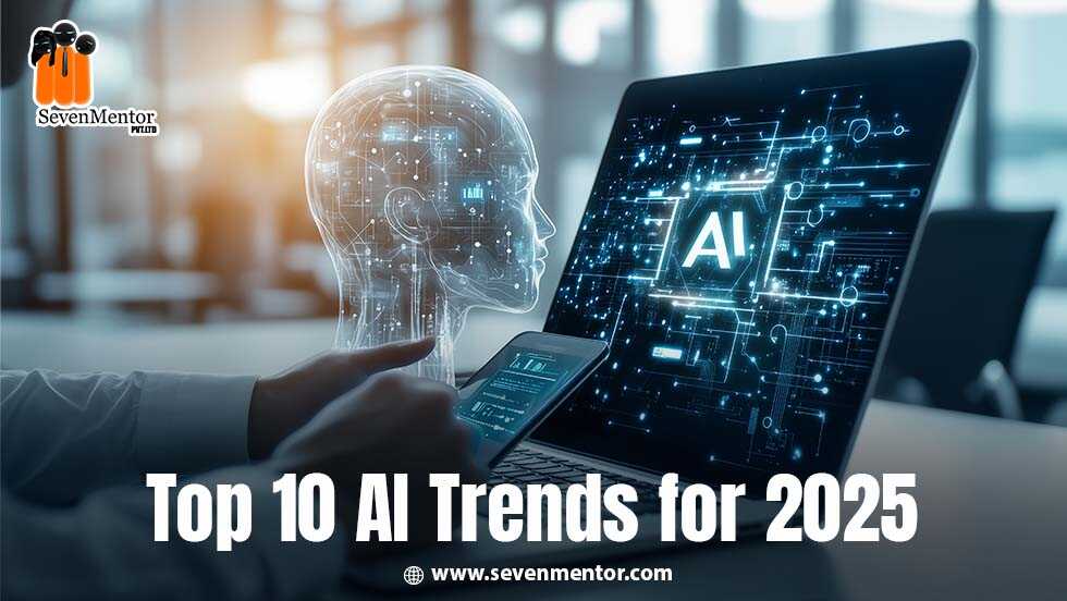 Top 10 AI Trends for 2025